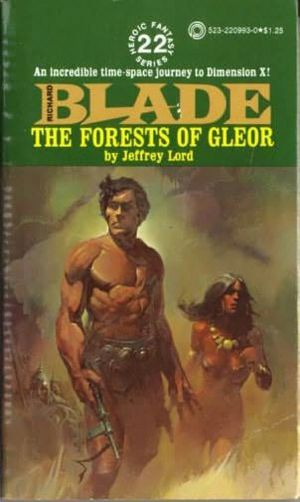 [Richard Blade 22] • Forests of Gleor